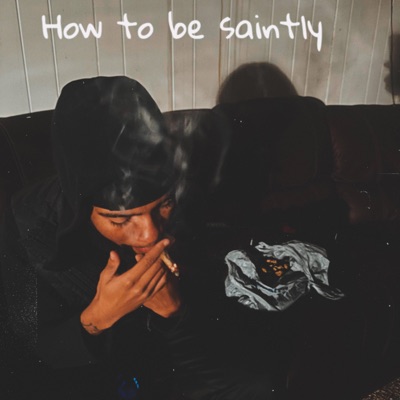 How To Be Saintly