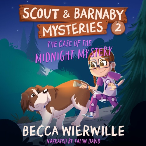 The Case of the Midnight Mystery: Scout and Barnaby Mysteries, Book 2 (Unabridged) cover