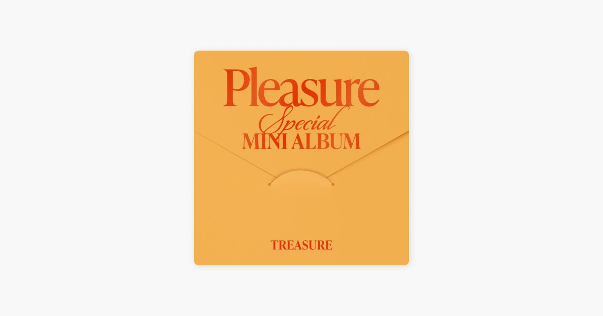 SPECIAL MINI ALBUM [PLEASURE] - EP - TREASUREのアルバム - Apple Music