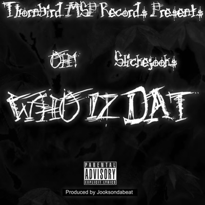 WHO IZ DAT