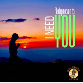 I need you Flohpresents