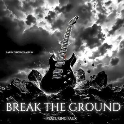 Break The Ground (feat. Faux) - Single