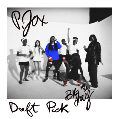 Draft Pick (feat. Big Shay) - Single