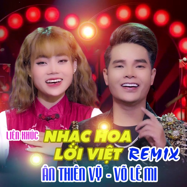 Liên Khúc Nhạc Hoa Lời Việt (Remix) [feat. Võ Lê Mi]