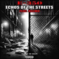 ECHOS OF THE STREETS (feat. DEEMO) - Single - E-350