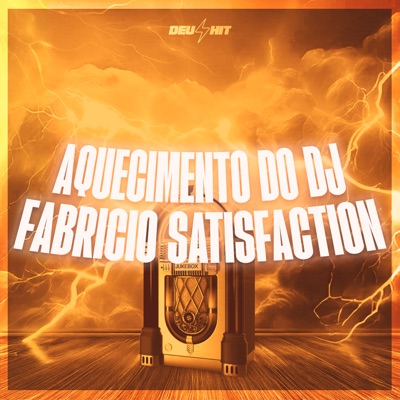 Aquecimento do DJ Fabricio Satisfaction - Single