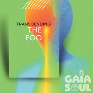 Transcending the Ego