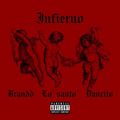 Infierno (feat. Lo’ Santo’ & Brandd) - Single