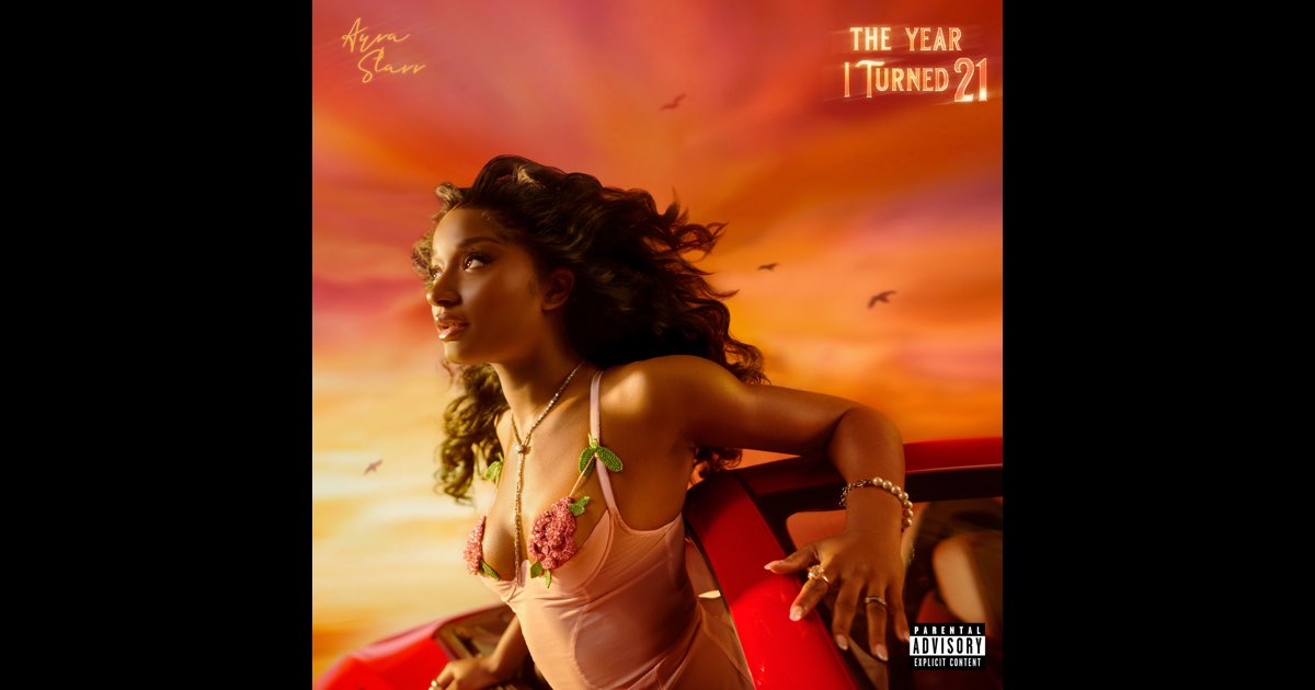 The Year I Turned 21 - Ayra Starr