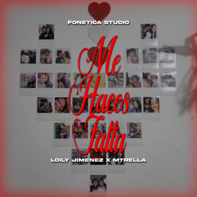 Me Haces Falta (feat. Loily Jimenez & Mtrella) - Single
