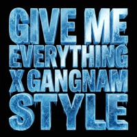 GIVE ME EVERYTHING X GANGNAM STYLE - Single - ANDONIS & prodByLone