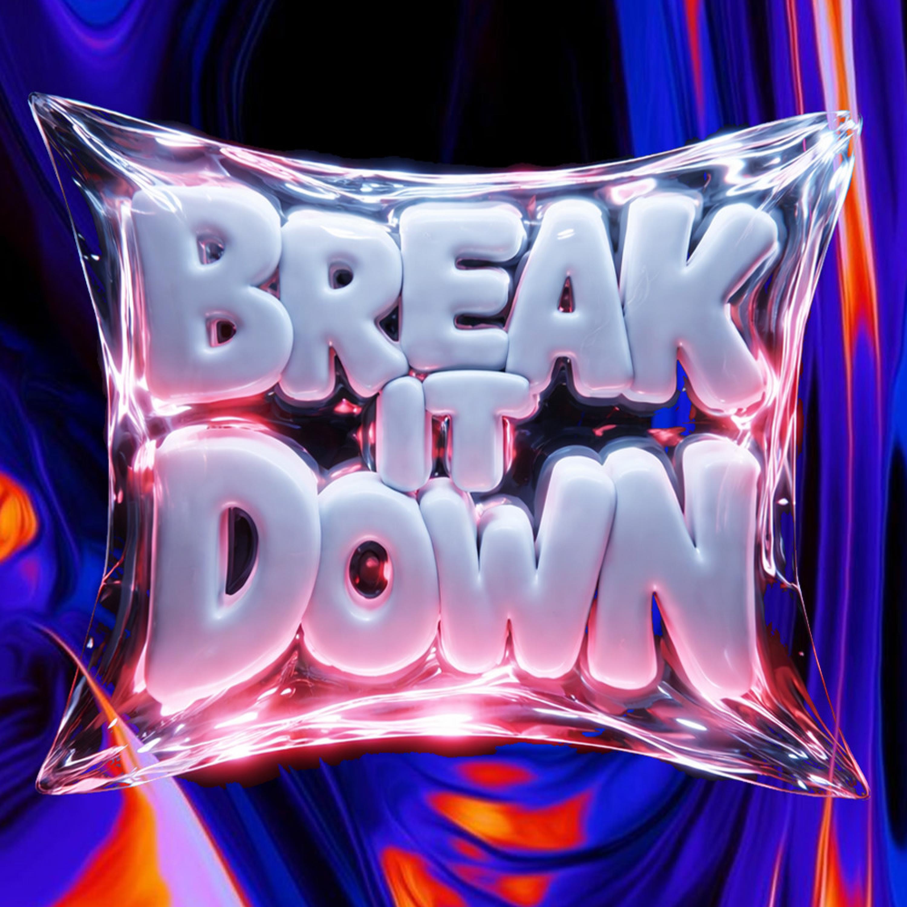 Break it down - Single