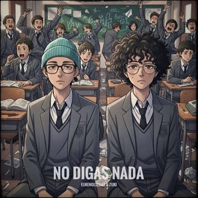 No Digas Nada (feat. ELMENOLSEBAS) - Single