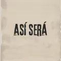 Así Será