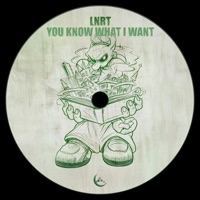 You Know What I Want - Single - LNRT