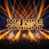 We Rise Tonight