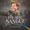 Foi Seu Sangue - Single