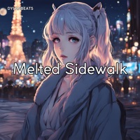 Melted Sidewalk - Single - Dylanbeats