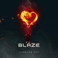 Blaze - Single - Darreon Key