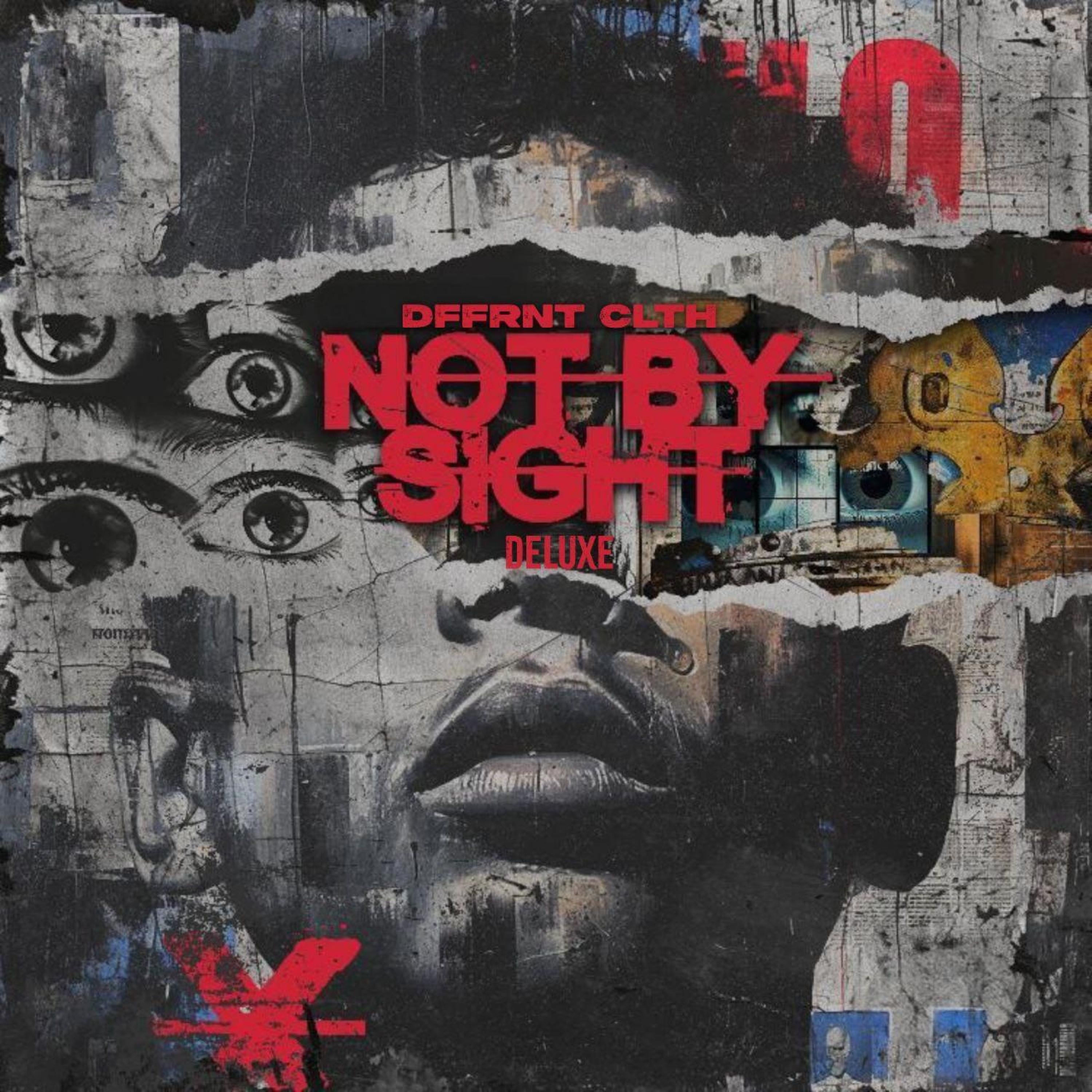 Not By Sight (Deluxe)