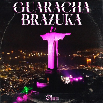 Guaracha Brazuka - Single