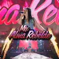 Mix Alma Rebelde Amarrame  Bandido