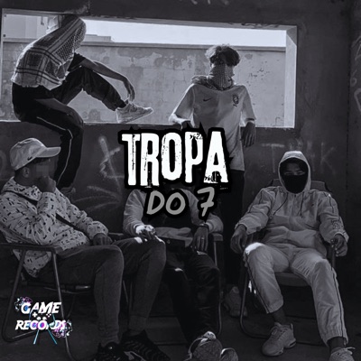 Tropa do 7 (feat. Game Records) - Single