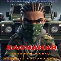 Rao Sahab (System Hang) - Single - Sakshit Yaduvanshi