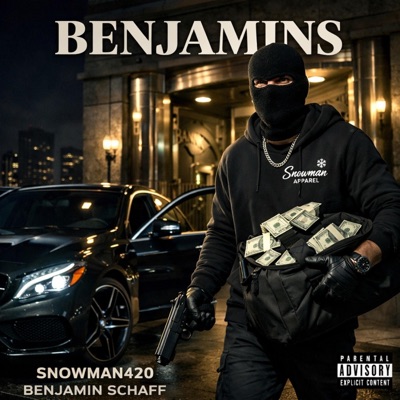 Benjamins (feat. Benjamin Oliver Schaff) - Single