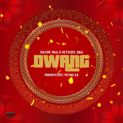 Randy_rsa - DWANG (feat. Officixl Rsa & Productive Musiq Sa)