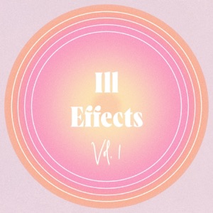 Ill Effects, Vol. 1
