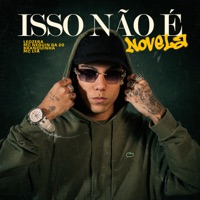 Isso Não é Novela - Single - LeoZera, MC Neguin da 20, Branquinha & MC Lya