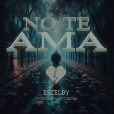 No Te Ama - Single