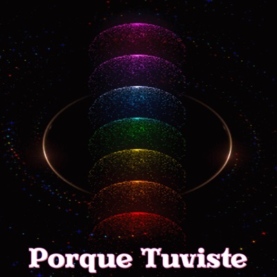 Porque Tuviste