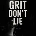 Grit Dont Lie
