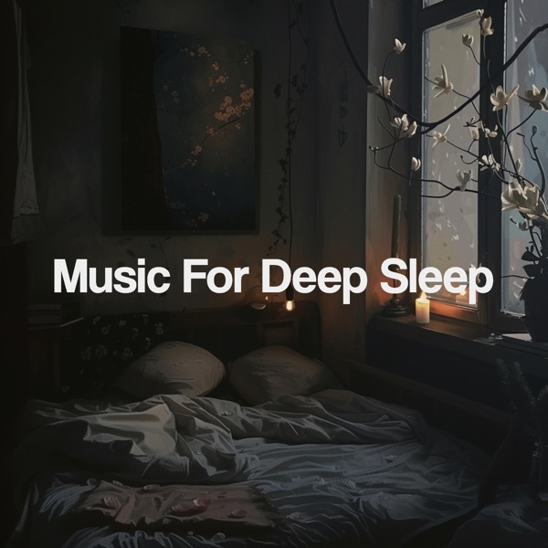 Music for Deep Sleep