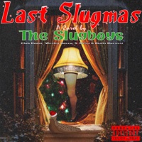 Last Slugmas (feat. Club Doom, Wesley Rocco, S. Mesa & Diana Ducassi) - Single - Blackbrainz