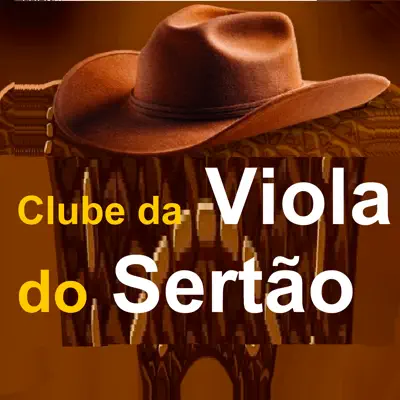 Listen to Clube da Viola do Sertão by Various Artists