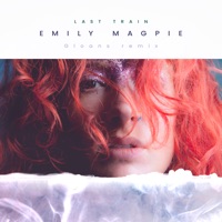 Last Train (feat. Gloans) [Gloans Remix] - Single - Emily Magpie