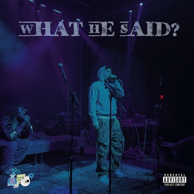 What He Said? - Single