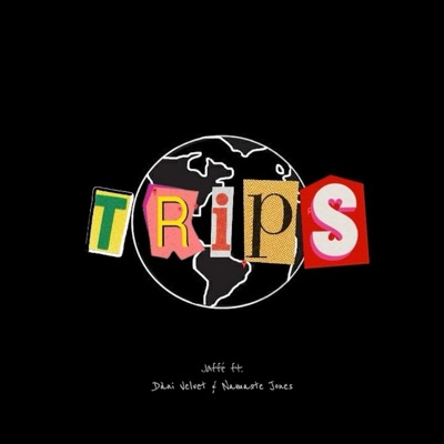 Trips (feat. Dàni Velvet & Namaste Jones) - Single