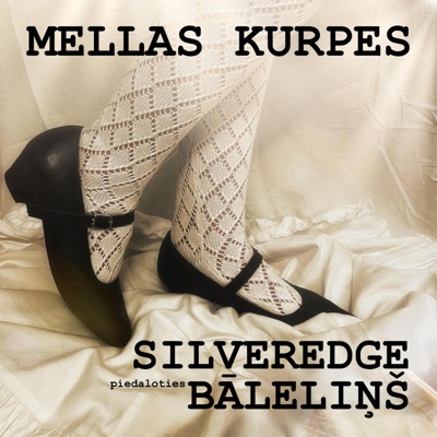 Mellas kurpes (feat. Bāleliņš) - Single