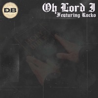 Oh Lord I (feat. Rocko Los) - Single - D.B