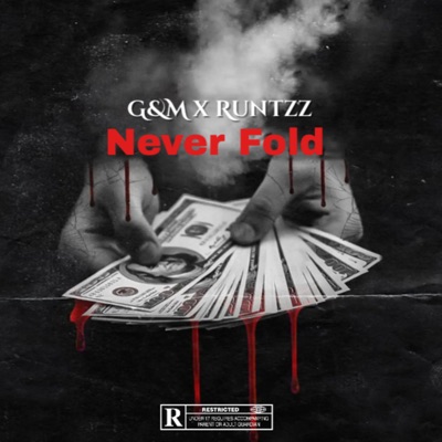 Never Fold (feat. Runtzz) - Single
