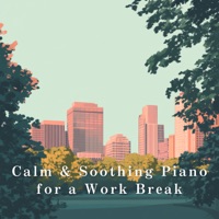 Calm & Soothing Piano for a Work Break - Dream House