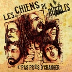 C’pas près d’changer