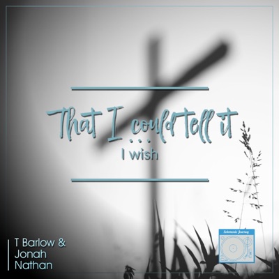 I wish that I could tell it - Single