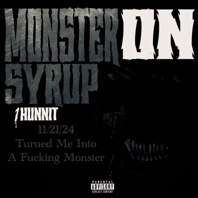 Monster On Syrup Extended version
