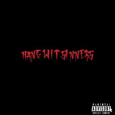 Hang Wit Sinners - Single