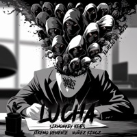 Lucha (feat. Nuñez Kingz & S1r) - Single - Xtremo Demente